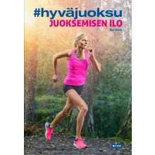 Hyvä juoksu - juoksemisen ilo