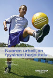 Nuoren urheilijan fyysinen harjoittelu