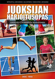 Juoksijan harjoitusopas - askeleet Cooperista marathoniin